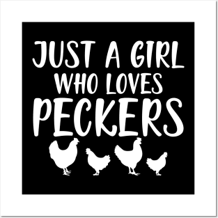 Chicken Girl - Just a girl who loves peckers w Posters and Art